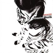 Abuzive Muzik (feat. Nazbrok, Mademoizelle Fizz, Boogat, D'jackal, IZA, CEA & Frime)