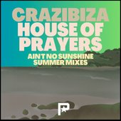 Crazibiza Ain't No Sunshine Summer Mixes