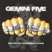 Gemini Five - You Spin Me Round (Like a Record) (2003)