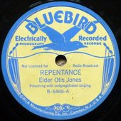 ELDER OTIS JONES Repentence BLUEBIRD 6466 E+.jpg