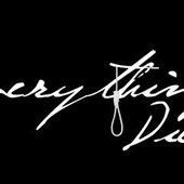 Everything Dies (PDBM)