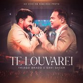 Te Louvarei (Ao Vivo em Ribeirão Preto) - Single