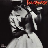 Roughhouse