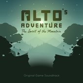 Alto's Adventure: The Spirit of the Mountain (Original Game Soundtrack)