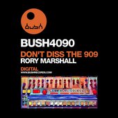 Don't Diss the 909 - EP