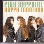 Pink Sapphire - Happy Together