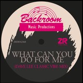 What Can You Do For Me (Dave Lee Classic Vibe Mix)