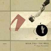 Papa-November- Book Two - The Well
