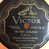 Richard Rabbit Brown I'm Not Jealous Victor 20578 78 RPM.jpg