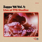 Zappa '66: Live At TTG Studios