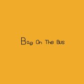 Bag On The Bus