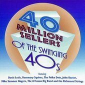 40 Million Sellers Of The Swinging 40s