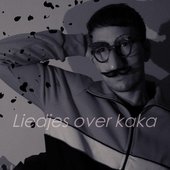 Liedjes Over Kaka
