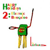 Happy Holidays 2: Electric Boogaloo