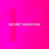 Secret Weapons Part 14.1