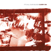 Carry On - It's All Our Blood.png