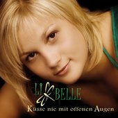 Li Belle - KÃ¼sse nie mit offenen Augen 