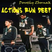 Actions Run Deep