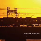 Chain Smoking EP
