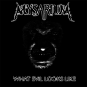Mysarium - What Evil Looks Like - cover.png