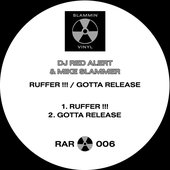 Ruffer !!! & Gotta Release - Single