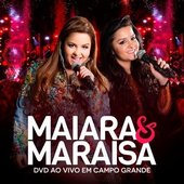 Maiara & Maraisa - Ao Vivo em Campo Grande