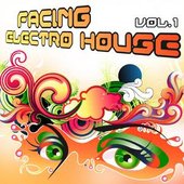 Facing Electro House Vol. 1