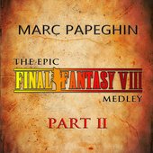 The Epic Final Fantasy VIII Medley 【PART 2】