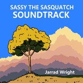 SASSY THE SASQUATCH (Original Motion Picture Soundtrack)