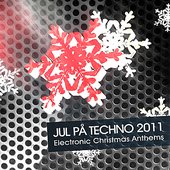 Jul pa techno 2011 - Electronic Christmas Anthems