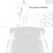 The Quietened Bunker