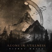 Aeons In Stillness