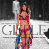 Gisele Bündchen - The best thing that has ever happened to fashion industry