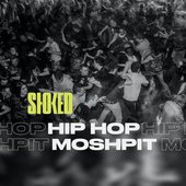 Hip Hop Moshpit by STOKED - Rage Mix