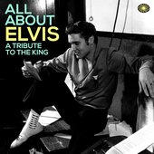 All About Elvis: A Tribute To The King