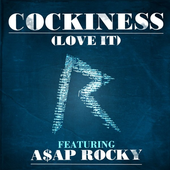 Rihanna - Cockiness (Love It) [Remix] (feat. A$AP Rocky).PNG
