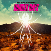 Danger Days: The True Lives Of The Fabulous Killjoys