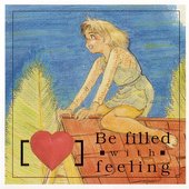 Be filled with feeling.jpg