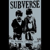 Subverse - No Futuro // Demo 2017