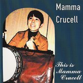This Is Mamma Crucell