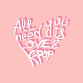 All You Need Is Love And K-Pop