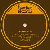 Bad Times (I Can't Stand It) / Rock the Beat