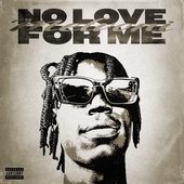 No Love for Me [Explicit]