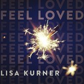 Feel Loved - Single