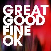 GreatGoodFineOk