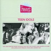 Milkshakes & Heartaches - Teen Idols