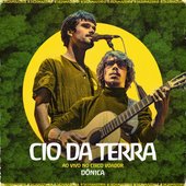 Cio da Terra (342 Amazônia ao Vivo no Circo Voador)