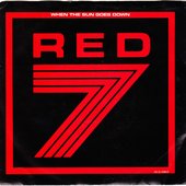 Red 7 / When The Sun Goes Down