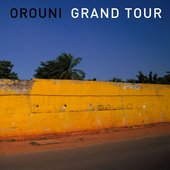 Orouni - Grand Tour
