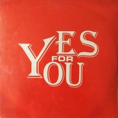 Yes For You